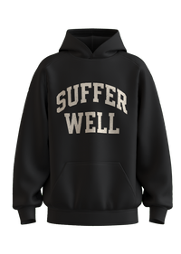 Suffer Well Hoody