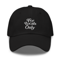 For Locals Only Dad Hat