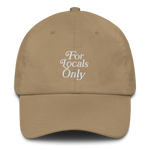 For Locals Only Dad Hat