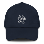 For Locals Only Dad Hat