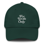 For Locals Only Dad Hat
