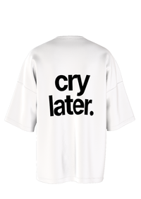 Cry Later Tee in White