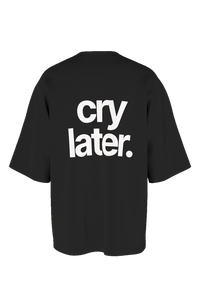 Cry Later tee in black